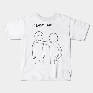 Trust Me Kids T-Shirt